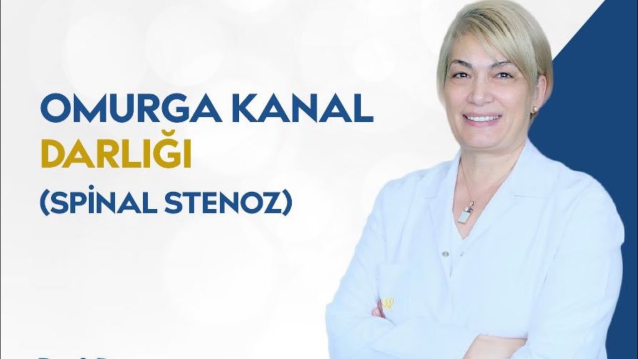 Omurga Kanal Darlığı (Spinal Stenoz)