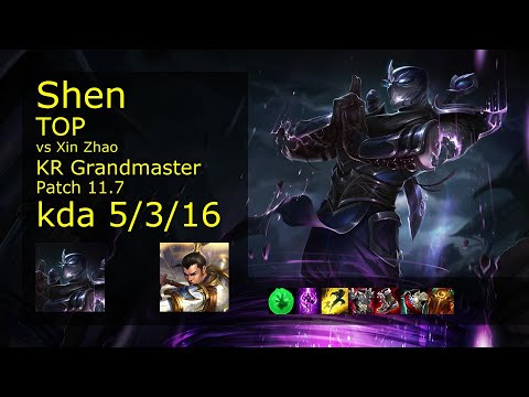 Shen vs Xin Zhao Top - KR Grandmaster 5/3/16 Patch 11.7 Gameplay // [롤] 쉔 vs 신 짜오 탑