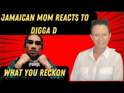 JAMAICAN MOM REACTS TO Digga D X B Lovee - What You Reckon?