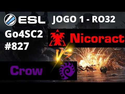 StarCraft 2 - Nicoract vs Crow (TvZ) Jogo 1 - RO32 - Go4SC2 Europe Cup #827 [PT-BR]