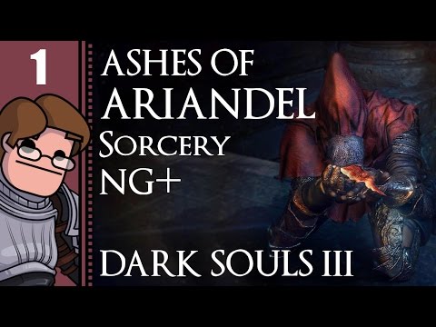 Let's Play Dark Souls 3: Ashes of Ariandel Sorcery NG+ Part 1 - Missed Dialog