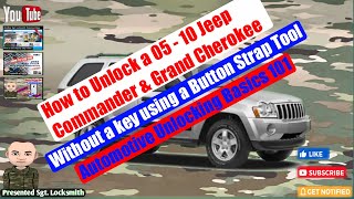How to unlock a 05 - 10 Jeep Commander & Grand Cherokee using a Button Strap Tool - Unlocking 101