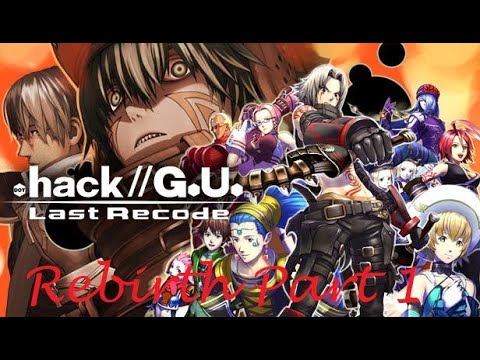 Dot Hack//G.U. The Last Recode  (Vol. 1 Rebirth -Cheats active)