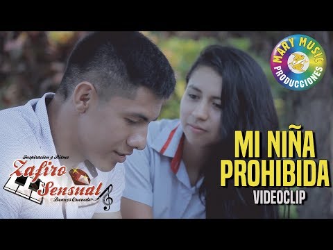 Zafiro Sensual -  Mi niña prohibida [Video Clip Oficial] Mary Music Producciones