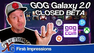GOG Galaxy 2.0 Closed Beta Hands On First Impressions | GOG's All-In-One Game Launcher!