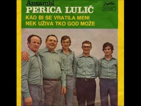 KAD BI SE VRATILA MENI - Ansambl Perice Lulića ( Franjo Šuvak - violina )