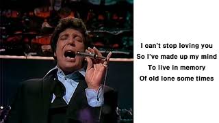 Tom Jones: I can&#39;t stop loving you(Lyrics)