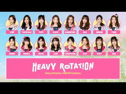 BNK48 – Heavy Rotation [Color Coded Lyrics TH/RM/EN]
