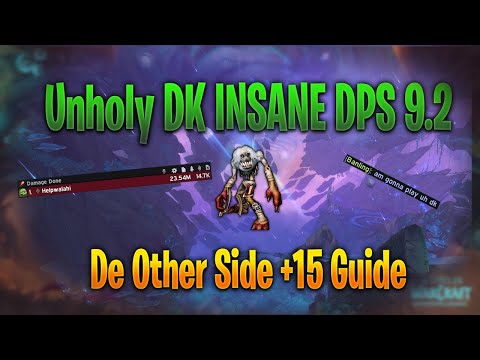 WoW 9.2 Unholy DK Mythic + DOS 15 Guide/Commentary - 14.7K Overall DPS BIG DAM