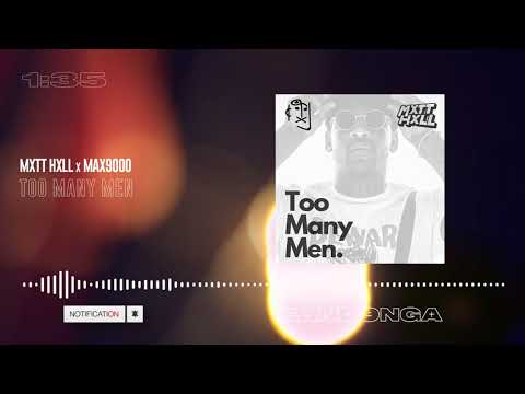 MXTT HXLL & MAX9000 - Too Many Men