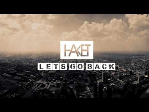 HAKET - Let's go Back [Exclusive]