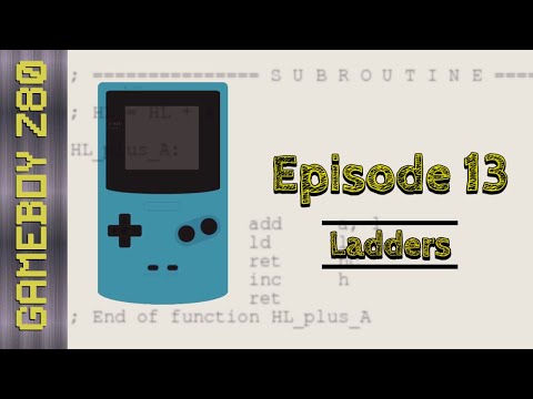 Learning Gameboy Color Z80 - Episode 13 Ladders - 25/08/20