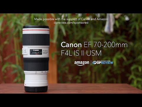 Canon EF 70-200mm F4L IS II USM | DPReview | Photography News