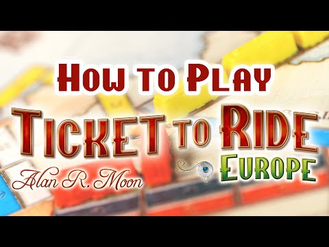How to play Ticket to Ride Europe