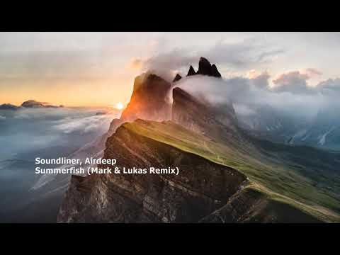 Soundliner, Airdeep - Summerfish (Mark & Lukas Remix)