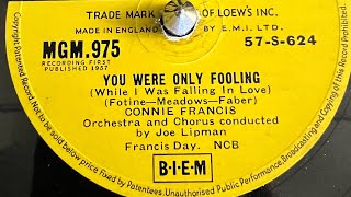 Connie Francis - You we’re only Fooling 78rpm