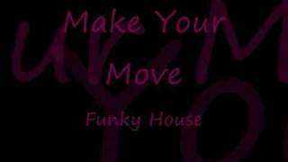 Seany B Feat. Monique Parris - Make Your Move  (FUNKY HOUSE)
