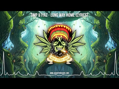 DMP & Iyaz - Long Way Home 🇯🇲 (New Reggae 2022 / Island Reggae / Lyric Video)