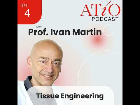 #4 Prof. Ivan Martin - Tissue Engineering