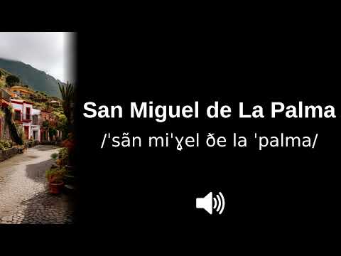 🇪🇸 How to pronounce San Miguel de La Palma (CORRECTLY!)