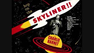 Charlie Barnet and his orchestra - Hop on the skyliner! (1954)  Full vinyl LP