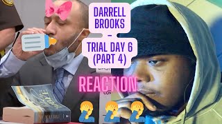 DARRELL BROOKS - TRIAL DAY 6 (PART 4)(REACTION)|TRAE4PAY