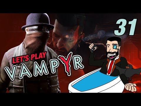 BLOODY BRAILLE | Let’s Play Vampyr - Gameplay: Part 31