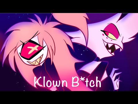 Klown B*tch | Hazbin Hotel Animatic