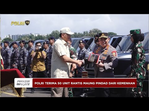 PRESISI UPDATE: POLRI TERIMA 50 UNIT RANTIS MAUNG PINDAD DARI KEMENHAN 01/03/2025 19.00