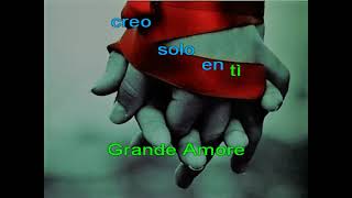 Il Volo - Grande amore (Spanish Version) - marosacor karaoke