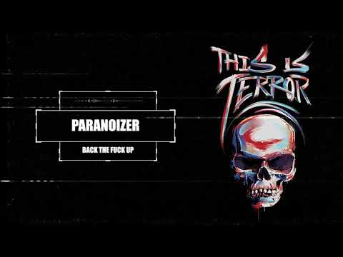 Paranoizer - Back The F#ck Up