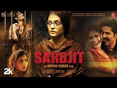 Sarbjit (Full Movie): Randeep Hooda | Aishwarya Rai Bachchan | Richa Chadda | Bhushan Kumar