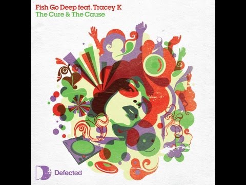 Fish Go Deep & Tracey K - The Cure & The Cause (Acoustic Version)