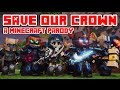 Save Our Crown Minecraft Parody Drag Me Down By One Direction Lyrics Takemedown Onedirection