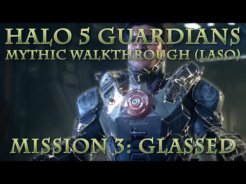 Tyrant's Halo 5 Guardians Mythic Walkthrough (LASO) -  Glassed