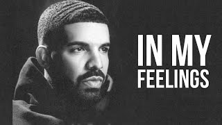 Drake-“In My Feelings” Remix [prod. by Aquilabeats]