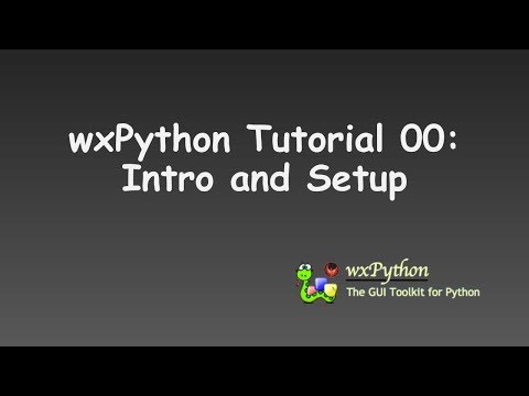 Wxpython Tutorial 00 Intro And Setup