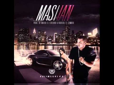 Ian The Kid Capo - Mas (Prod. By Mueka & Radikal El Cambio)