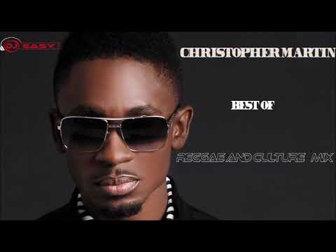 Christopher Martin Mixtape Best of Reggae Lovers and Culture Mix by djeasy