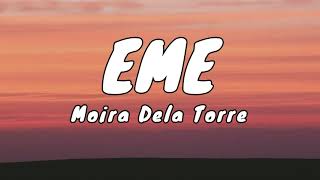 EME - Moira Dela Torre (Lyrics)