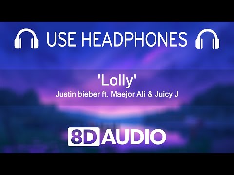Justin bieber ft. Maejor Ali & Juicy J - Lolly (8D Audio + Bass Boosted) | Justin Bieber B...