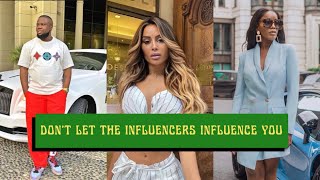 "Don't Let The Influencers Influence You" |Social Media Influencers|Content Creators| Influencer Era