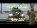 Plastic Jesus by Billy Idol