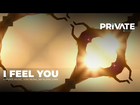 Private Music, Yoki Reina, Jay Klash, Lyan-  Feel You (Tech House Music)