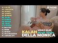 DELLA MONICA "KALAH - LAMUNAN - DUMES" FULL ALBUM | AKUSTIK VERSION TERBARU 2024 (VIDEO KLIP)