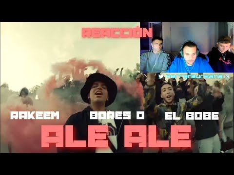 (REACCIÓN) Rakeem, El Bobe & Bores D - Ale Ale (Video Oficial)