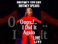 Britney Spears Brings Back the Magic with “Oops!... I Did It Again” #britneyspears #liveperformance