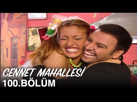 Cennet Mahallesi 100. Bölüm