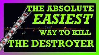 The ABSOLUTE EASIEST Way to Beat The Destroyer in Terraria!