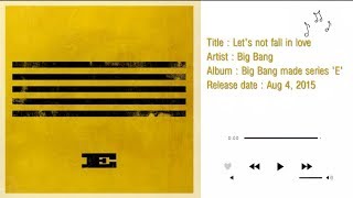 Download lagu Easy Lyrics BIGBANG - LET'S NOT FALL IN LOVE mp3 Download lagu Easy Lyrics BIGBANG - LET'S NOT FALL IN LOVE mp3